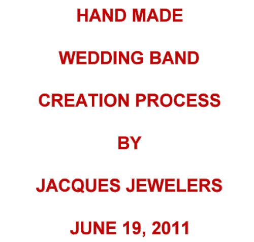 Wedding Band Creation by Jacques